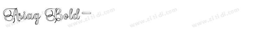 Ariag Bold字体转换